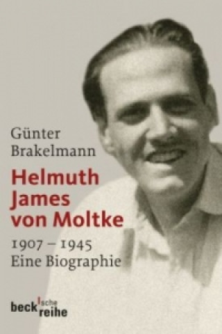 Книга Helmuth James von Moltke Günter Brakelmann