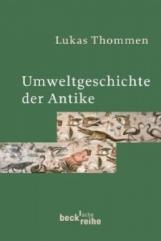 Kniha Umweltgeschichte der Antike Lukas Thommen