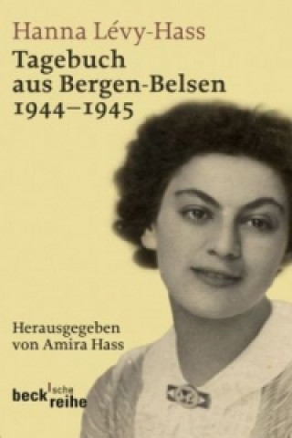 Kniha Tagebuch aus Bergen-Belsen 1944-1945 Hanna Lévy-Haas