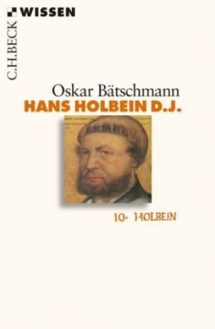 Kniha Hans Holbein d.J. Oskar Bätschmann