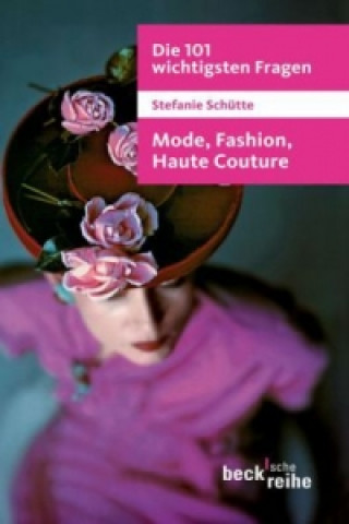 Kniha Mode, Fashion, Haute Couture Stefanie Schütte