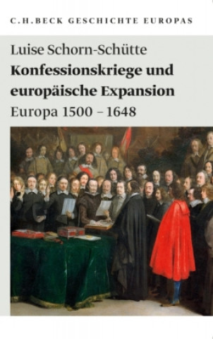 Kniha Konfessionskriege und europäische Expansion Luise Schorn-Schütte