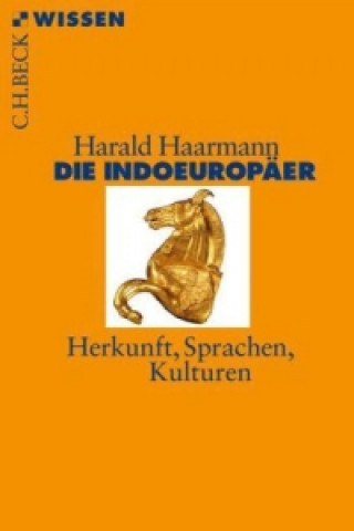 Kniha Die Indoeuropäer Harald Haarmann