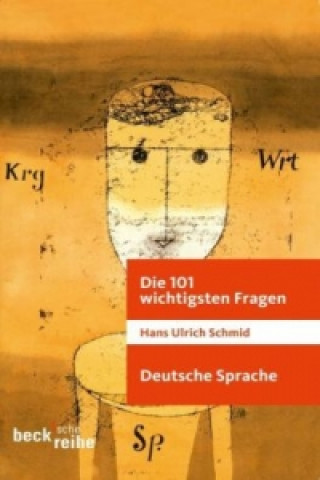 Kniha Die deutsche Sprache Hans U. Schmid