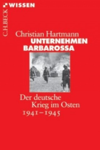 Kniha Unternehmen Barbarossa Christian Hartmann