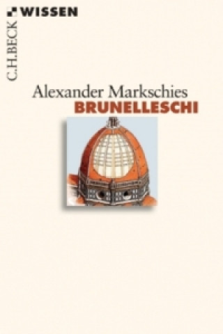Kniha Brunelleschi Alexander Markschies