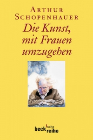 Carte Die Kunst, mit Frauen umzugehen Arthur Schopenhauer