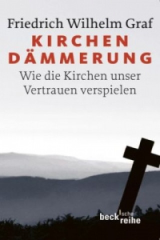 Book Kirchendämmerung Friedrich W. Graf