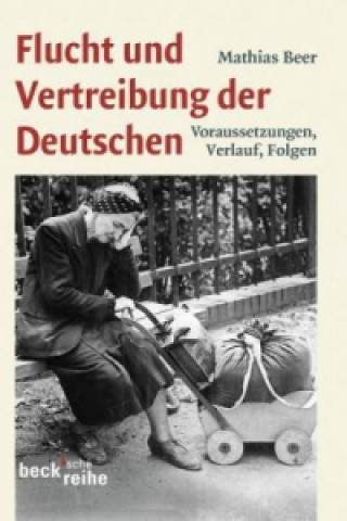 Книга Flucht und Vertreibung der Deutschen Mathias Beer
