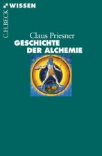 Könyv Geschichte der Alchemie Claus Priesner