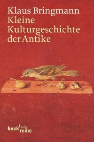 Buch Kleine Kulturgeschichte der Antike Klaus Bringmann