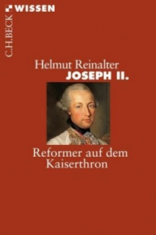 Könyv Joseph II. Helmut Reinalter