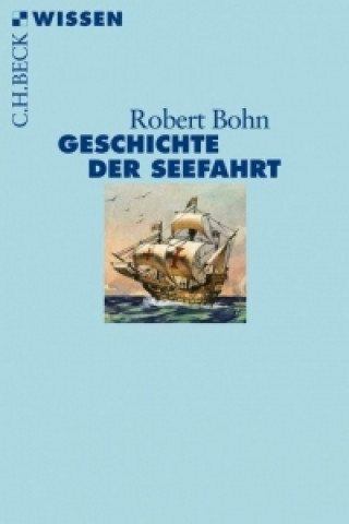 Livre Geschichte der Seefahrt Robert Bohn