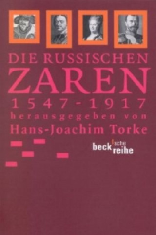 Книга Die russischen Zaren 1547-1917 Hans-Joachim Torke