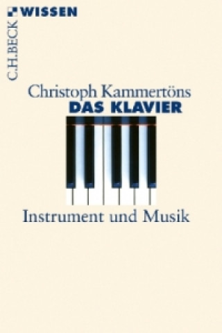 Kniha Das Klavier Christoph Kammertöns