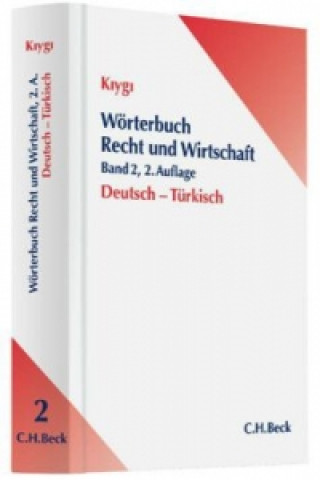 Книга Wörterbuch Recht und Wirtschaft Band 2: Deutsch - Türkisch. Hukuk ve Ekonomi Sözlügü, Almanca-Türkce Osman N. Kiygi