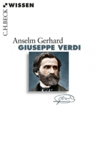 Kniha Giuseppe Verdi Anselm Gerhard