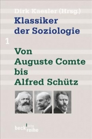 Kniha Klassiker der Soziologie. Tl.1 Dirk Kaesler