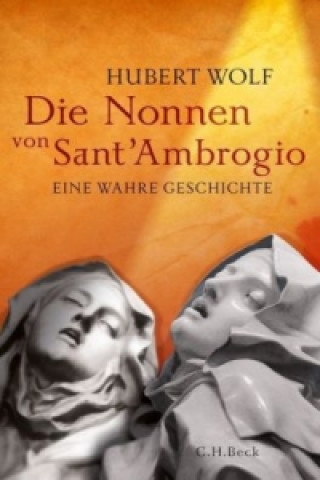 Книга Die Nonnen von Sant'Ambrogio Hubert Wolf