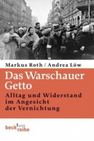 Könyv Das Warschauer Getto Markus Roth