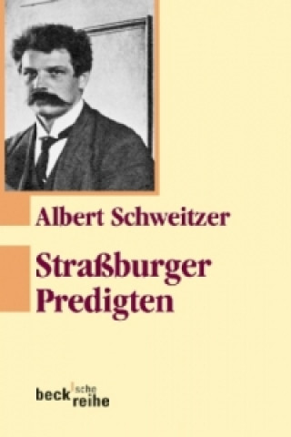 Carte Straßburger Predigten Albert Schweitzer