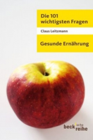 Kniha Gesunde Ernährung Claus Leitzmann
