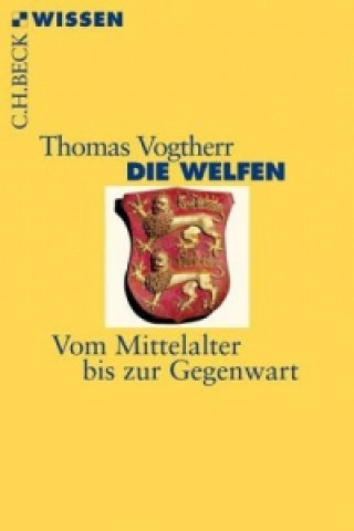 Kniha Die Welfen Thomas Vogtherr