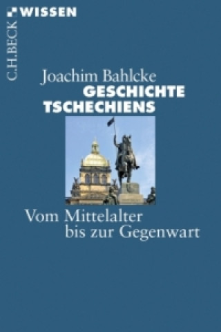 Libro Geschichte Tschechiens Joachim Bahlcke