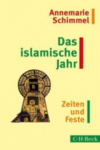 Könyv Das islamische Jahr Annemarie Schimmel