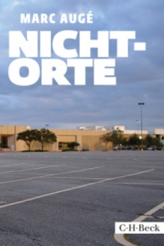 Kniha Nicht-Orte Marc Augé