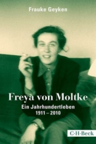 Kniha Freya von Moltke Frauke Geyken