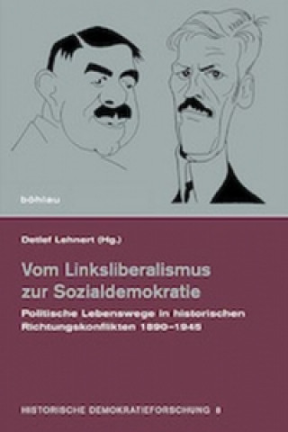 Kniha Vom Linksliberalismus zur Sozialdemokratie Detlef Lehnert