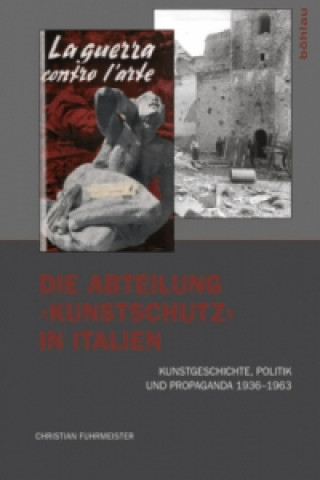 Knjiga Die Abteilung "Kunstschutz" in Italien Christian Fuhrmeister