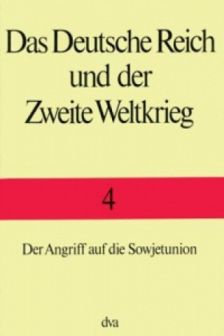 Kniha Der Angriff auf die Sowjetunion Zentrum für Militärgeschichte und Sozialwissenschaften d. Bundeswehr