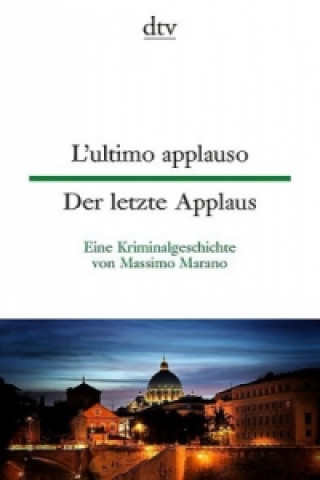 Kniha L'ultimo applauso Der letzte Applaus. Der letzte Applaus Massimo Marano