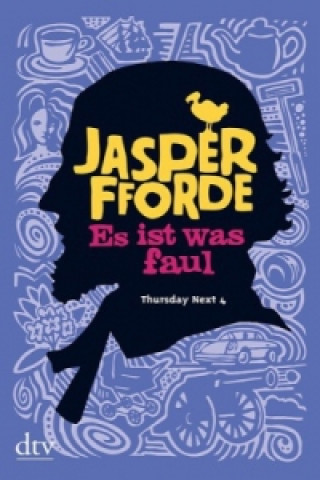 Kniha Es ist was faul Jasper Fforde