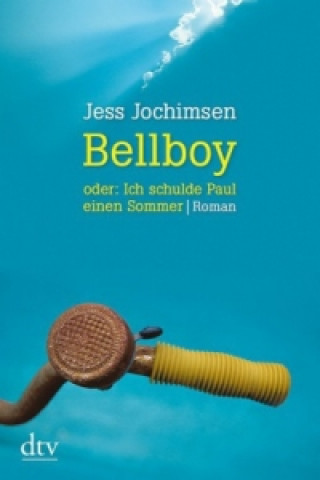 Книга Bellboy oder: Ich schulde Paul einen Sommer Jess Jochimsen