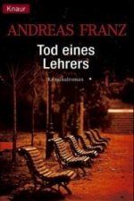 Könyv Tod eines Lehrers Andreas Franz