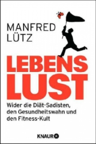 Kniha Lebenslust Manfred Lütz