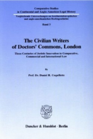 Book The Civilian Writers of Doctors' Commons, London. Daniel R. Coquillette