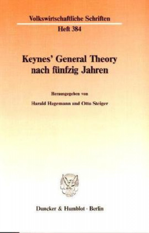 Buch Keynes' General Theory nach fünfzig Jahren. Harald Hagemann