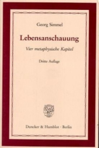 Kniha Lebensanschauung. Georg Simmel