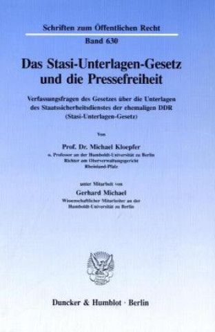 Kniha Das Stasi-Unterlagen-Gesetz und die Pressefreiheit. Michael Kloepfer