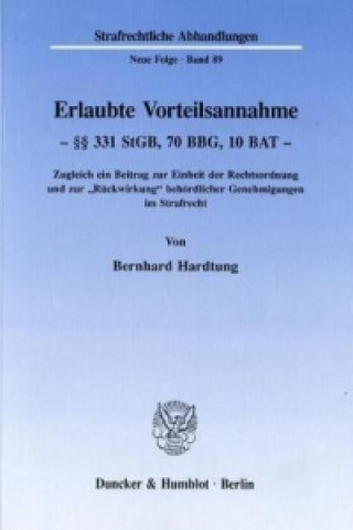 Книга Erlaubte Vorteilsannahme - 331 StGB, 70 BBG, 10 BAT. Bernhard Hardtung