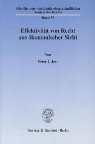 Book Effektivität von Recht aus ökonomischer Sicht. Peter-J. Jost