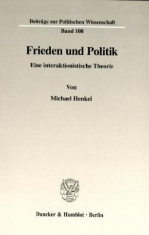 Βιβλίο Frieden und Politik. Michael Henkel