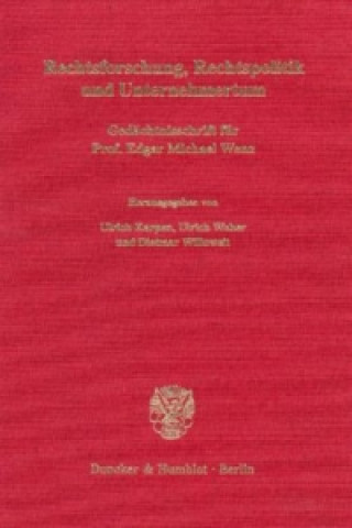 Kniha Rechtsforschung, Rechtspolitik und Unternehmertum. Ulrich Karpen
