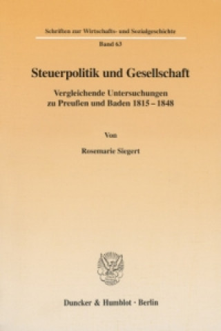 Könyv Steuerpolitik und Gesellschaft. Rosemarie Siegert