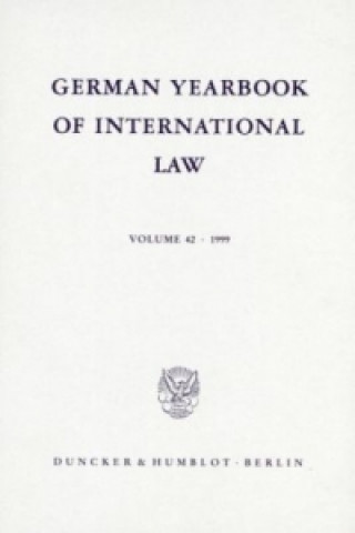 Kniha German Yearbook of International Law / Jahrbuch für Internationales Recht. Jost Delbrück