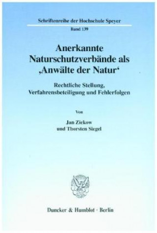 Kniha Anerkannte Naturschutzverbände als 'Anwälte der Natur'. Jan Ziekow